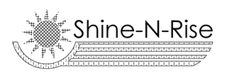 SHINE-N-RISE