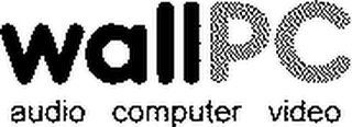 WALLPC AUDIO COMPUTER VIDEO