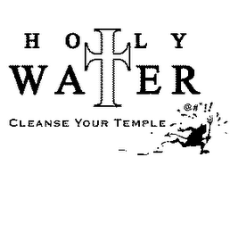 HOLY WATER CLEANSE YOUR TEMPLE