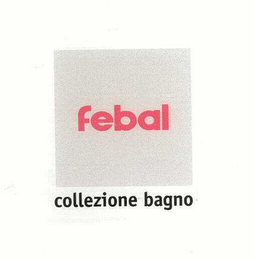 FEBAL COLLEZIONE BAGNO