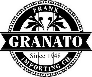 FRANK GRANATO IMPORTING CO. SINCE 1948