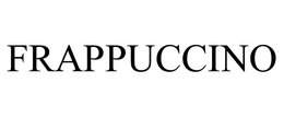FRAPPUCCINO