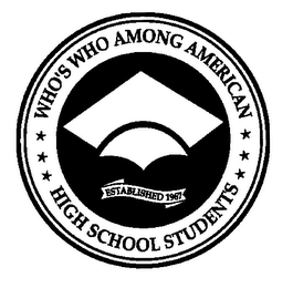 WHO'S WHO AMONG AMERICAN HIGH SCHOOL STUDENTS ESTABLISHED 1967