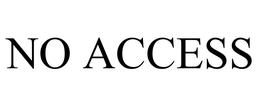 NO ACCESS