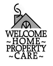 WELCOME HOME PROPERTY CARE