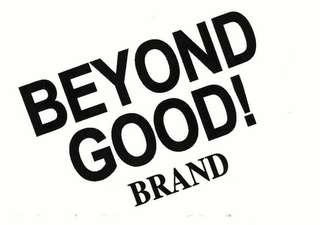 BEYOND GOOD! BRAND