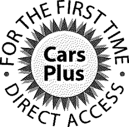 CARSPLUS FOR THE FIRST TIME DIRECT ACCESS