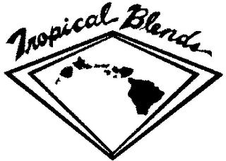 TROPICAL BLENDS