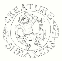 CREATURE SNEAKERS WALK ON THE WILD SIDE