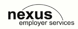 NEXUS EMPLOYER SERVICES