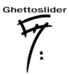 GHETTOSLIDER