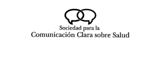 SOCIEDAD PARA LA COMUNICACION CLARA SOBRE SALUD