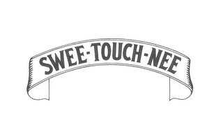 SWEE-TOUCH-NEE