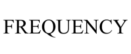 FREQUENCY