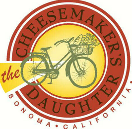 THE CHEESEMAKER'S DAUGHTER SONOMA CALIFORNIA