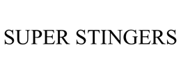 SUPER STINGERS