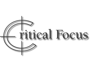 CRITICAL FOCUS