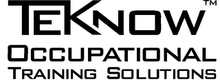 TEKNOW OCCUPATIONAL TRAINING SOLUTIONS