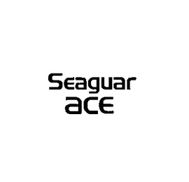 SEAGUAR ACE