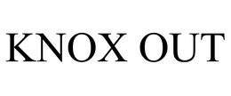 KNOX OUT