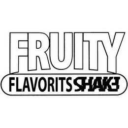 FRUITY FLAVORITS SHAKE