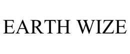 EARTH WIZE