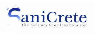 SANICRETE THE SANITARY SEAMLESS SOLUTION