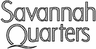 SAVANNAH QUARTERS