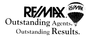 RE/MAX.  OUTSTANDING AGENTS.  OUTSTANDING RESULTS.