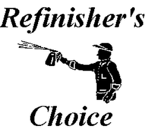 REFINISHER'S CHOICE