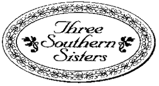 THREE SOUTHERN SISTERS