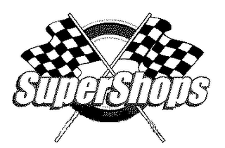 SUPER SHOPS