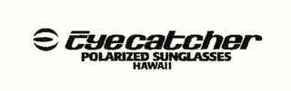 EYECATCHER POLARIZED SUNGLASSES HAWAII