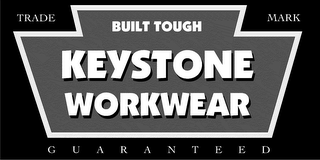 BUILT TOUGH KEYSTONE WORKWEAR TRADEMARK GUARANTEED