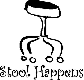 STOOL HAPPENS