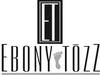 ET EBONY TOZZ