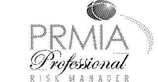 PRMIA PROFESSIONAL RISK MANAGER