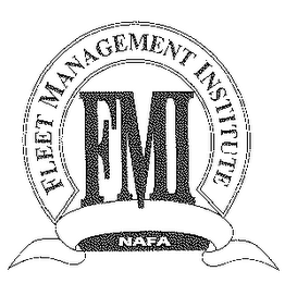 FMI FLEET MANAGEMENT INSTITUTE NAFA