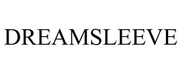 DREAMSLEEVE
