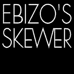 EBIZO'S SKEWER