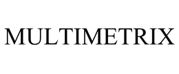 MULTIMETRIX