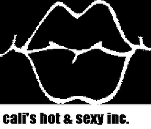 CALI'S HOT AND SEXY INC.