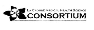 LA CROSSE MEDICAL HEALTH SCIENCE CONSORTIUM