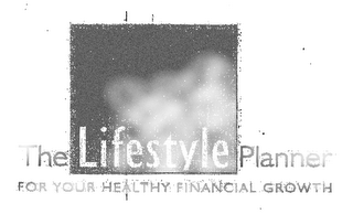 THE LIFESTYLE PLANNER FOR YOUR HEALTHY FINANCIAL GROWTH