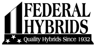 FEDERAL HYBRIDS QUALITY HYBRIDS SINCE 1932