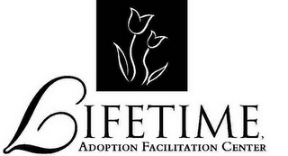 LIFETIME ADOPTION FACILITATION CENTER