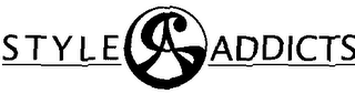 SA STYLE ADDICTS