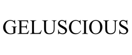 GELUSCIOUS
