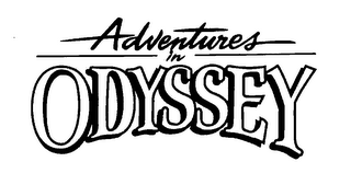 ADVENTURES IN ODYSSEY