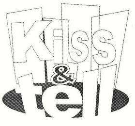 KISS & TELL